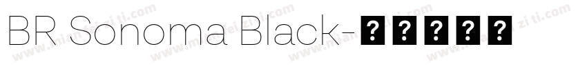 BR Sonoma Black字体转换